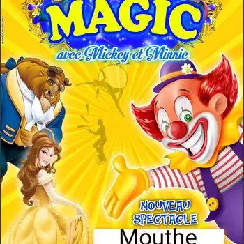 Cirque MAGIC avec Mickey et Minnie